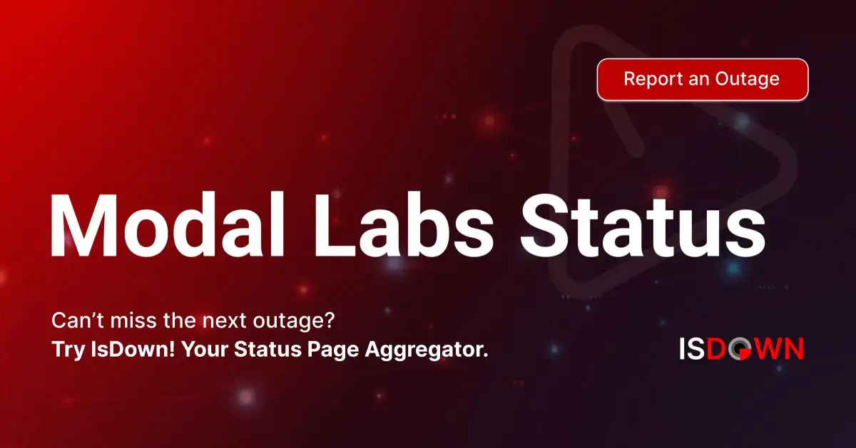 CPU functions, GPU function... - Modal Labs status - 3