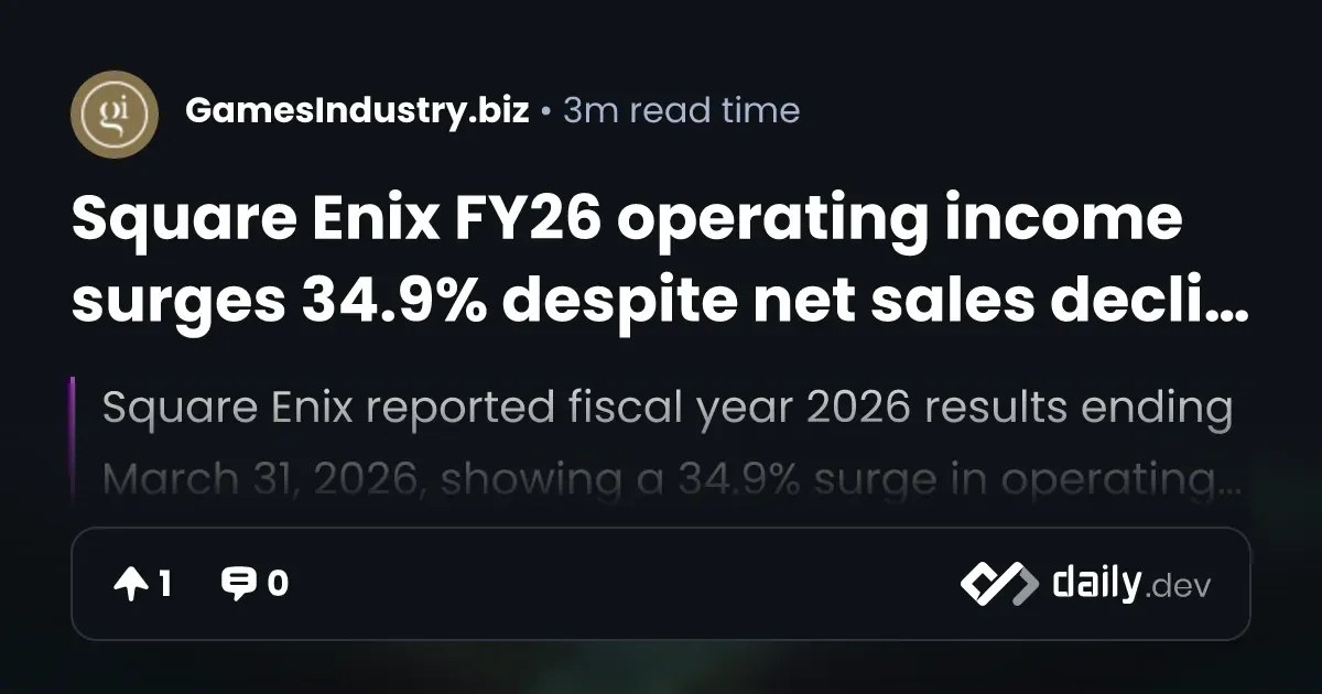 Square Enix FY26 operating income surges 34.9% despite net sales decline - 1