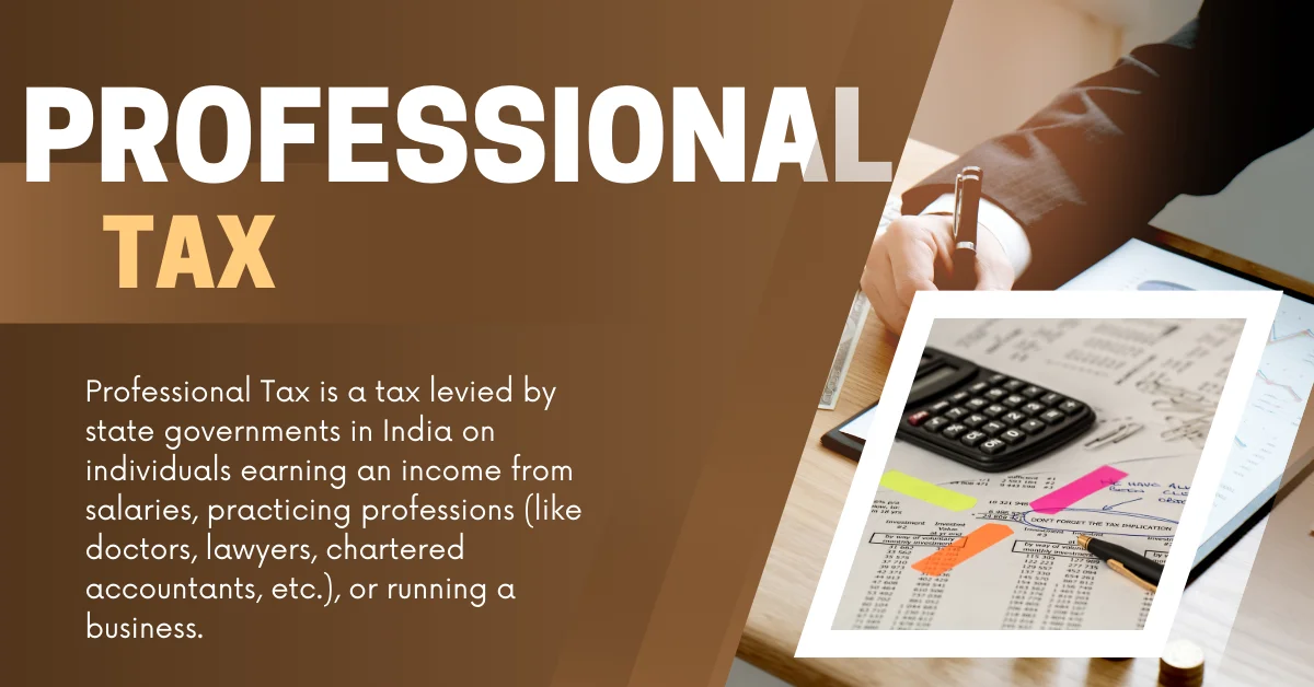 Professional tax explained: Who must pay, Which states levy it, and How it affects your CTC and take-home salary - 3