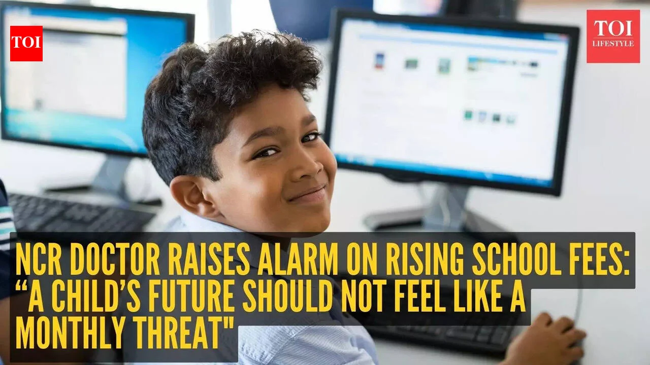 ‘Child’s future can’t be monthly burden’: Noida doctor flags impact of soaring school fees on families - 4